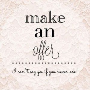 Open to Reasonable Offers!